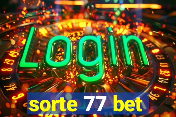 sorte 77 bet